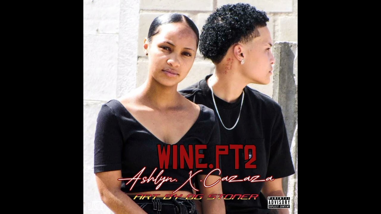 Cazaza Ft Ashlynn - Wine Part 2 (Official Audio)