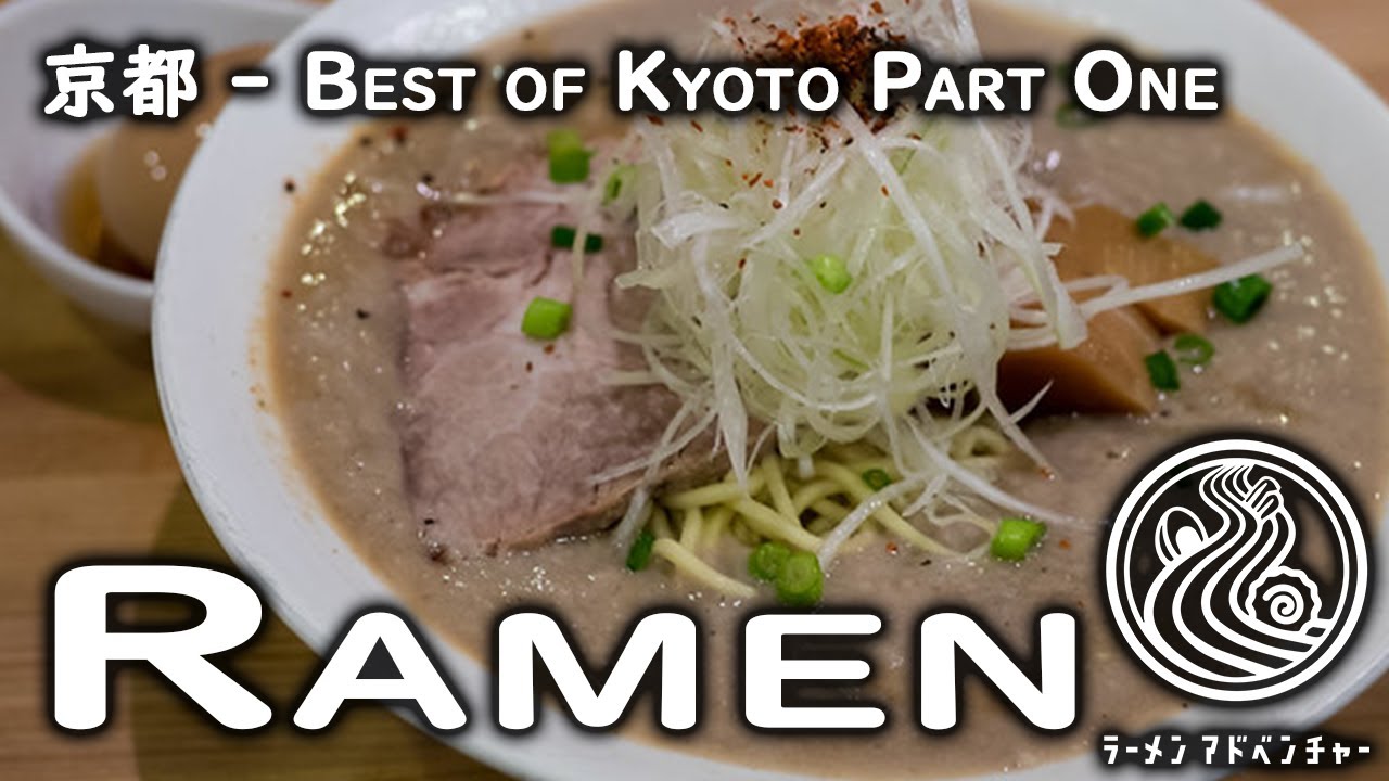 Kyoto's BEST Ramen - Part 1