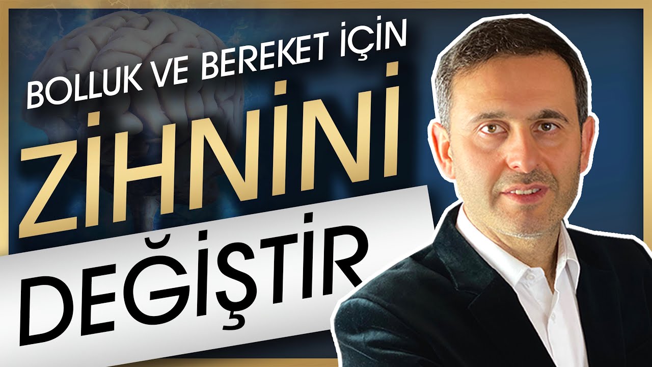 ZİHNİNİ DEĞİŞTİR BOLLUĞA KAVUŞ! ( Bolluk Bereket Rızık Kazanç arttirmak )
