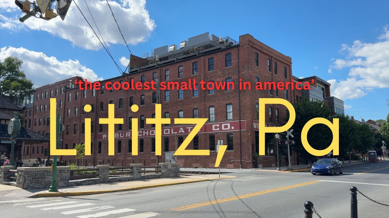 visiting LITITZ, PA | the 'COOLEST small TOWN in AMERICA' | chocolate, culture, + tons of celebs