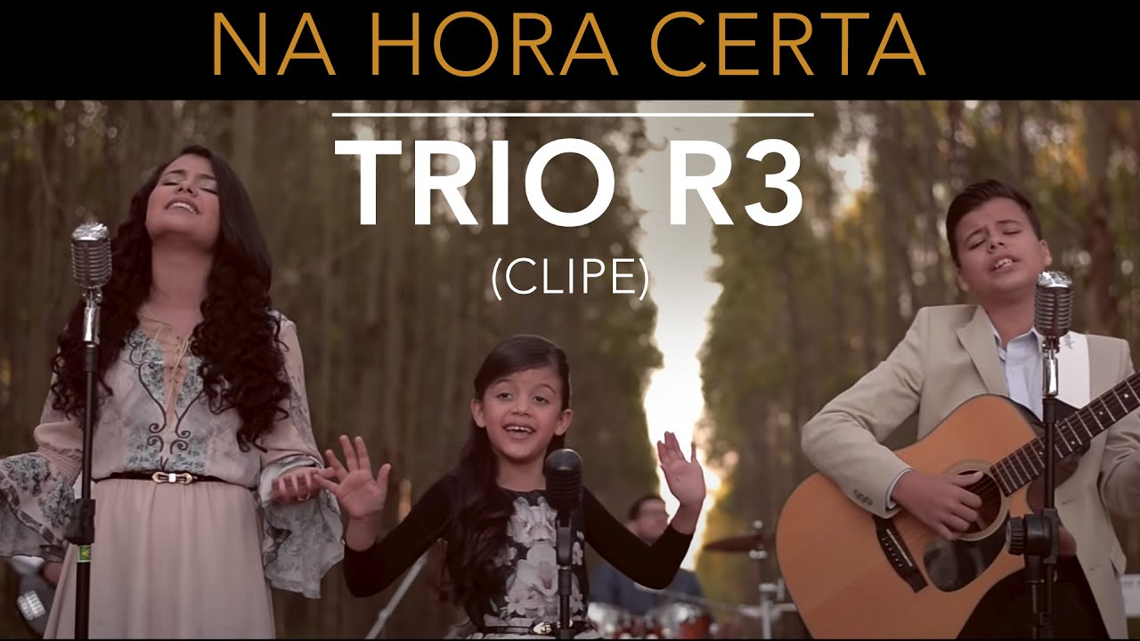 Trio R3 - Na hora certa (Videoclipe)