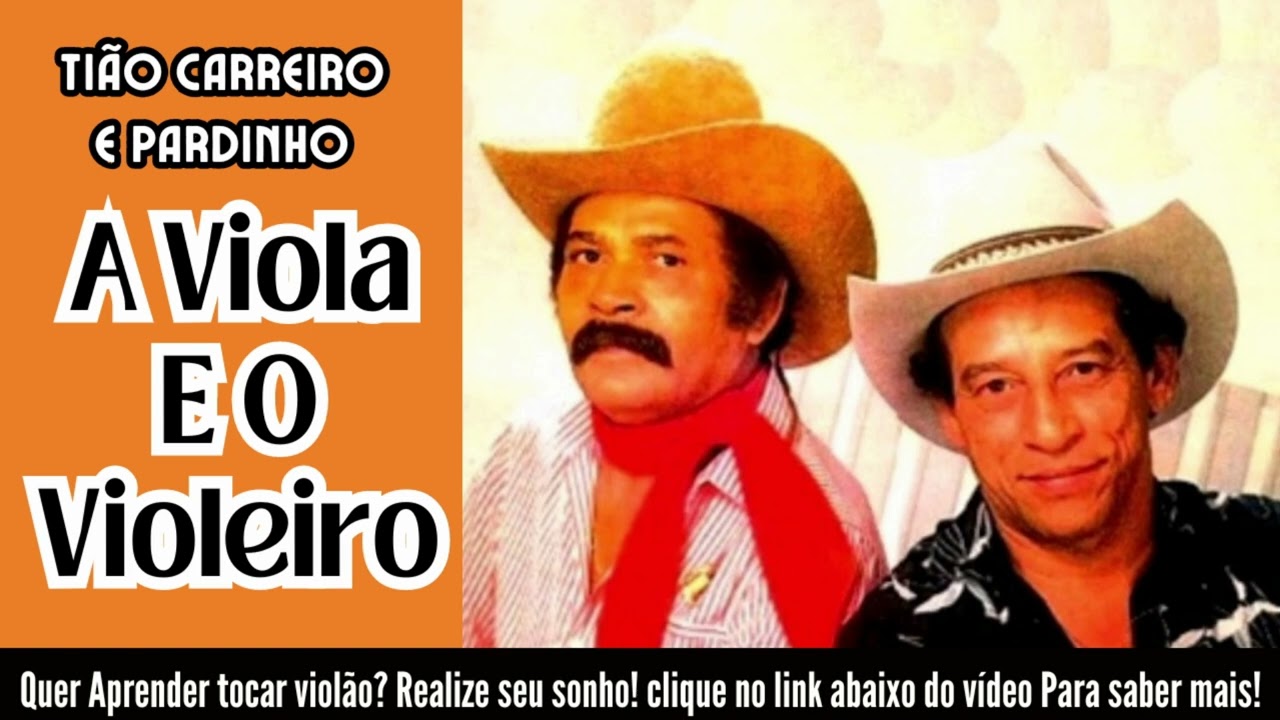 Tião Carreiro E Pardinho | A Viola E O Violeiro