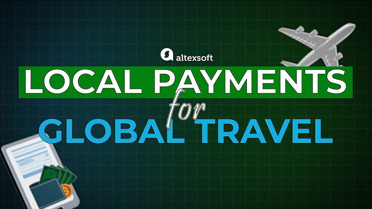 Unlocking Local Payment Methods for Travel