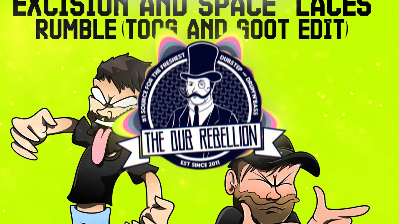 Excision & Space Laces - Rumble (TOOG & GOOT Edit)