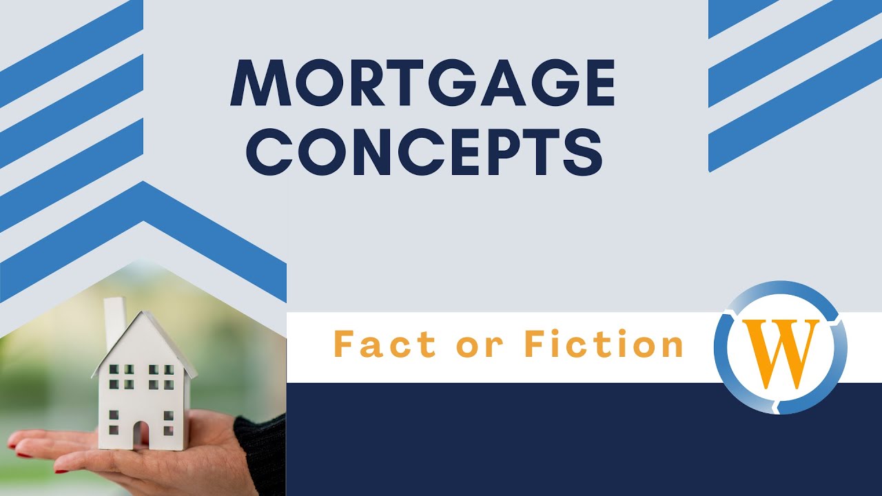 Circle of Wealth® Mortgage Concepts Fact or Fiction