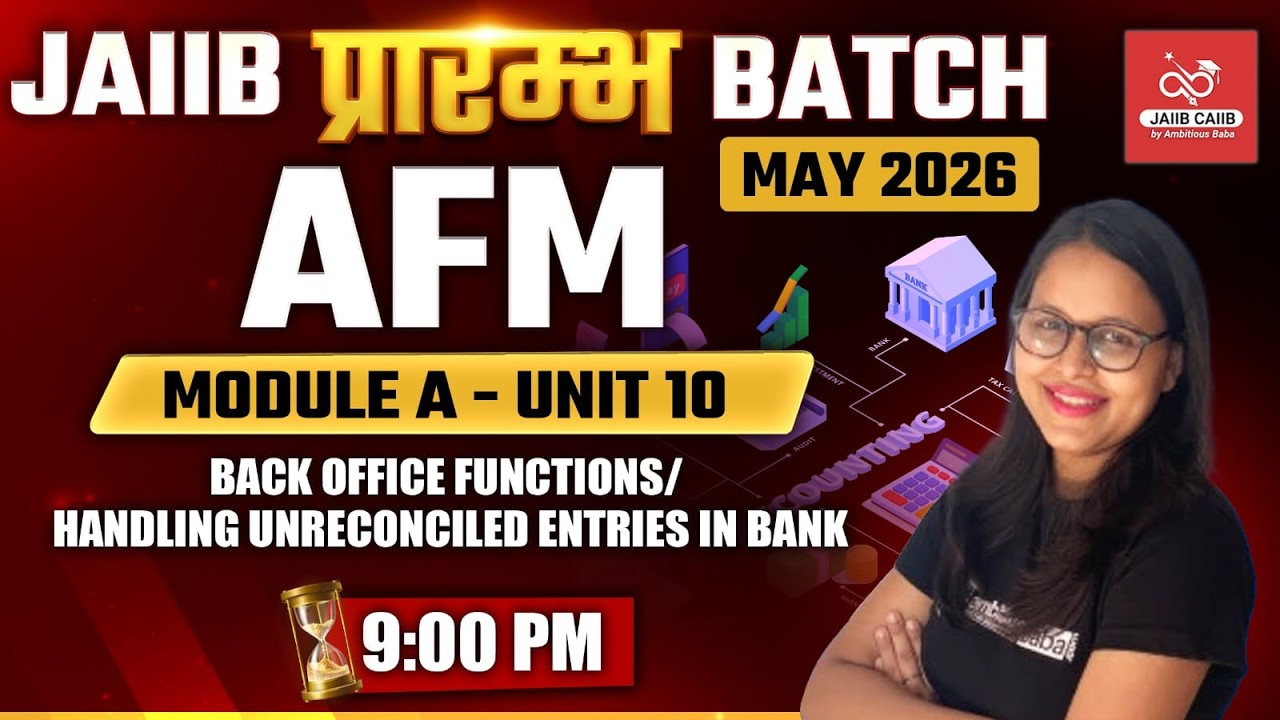 JAIIB प्रारंभ Batch – May 2026|| AFM MODULE A : UNIT 10| THEORY + MCQ ||AMBITIOUSBABA