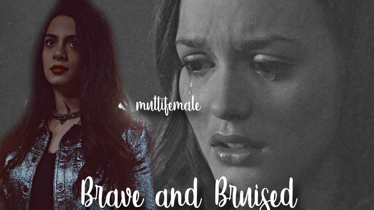 Multifemale Collab | Brave & Bruised | (HBD Lydia!!!)