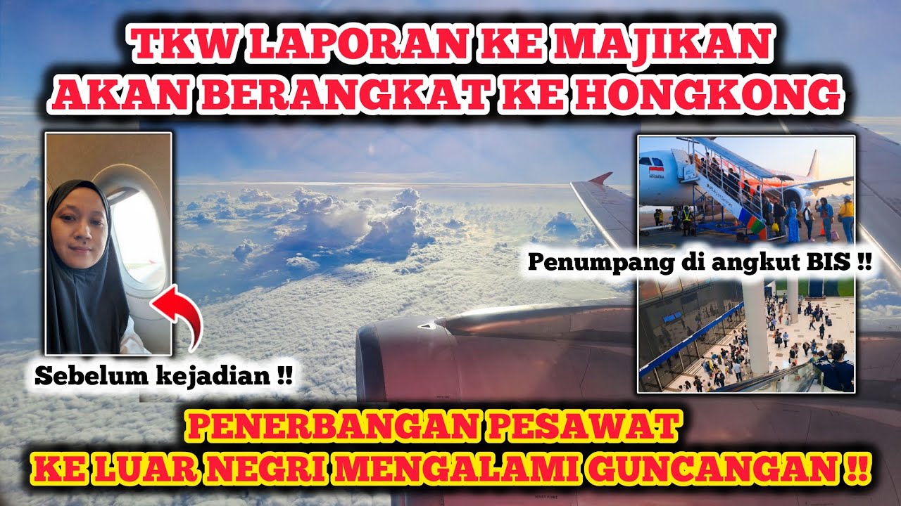 MERINDING😭‼️PESAWAT PENERBANGAN KE HONGKONG MENGALAMI GUNCANGAN AKIBAT NABRAK AWAN TEBAL