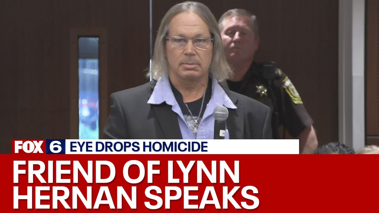 Wisconsin eye drops case: Friend of Lynn Hernan speaks | FOX6 News Milwaukee