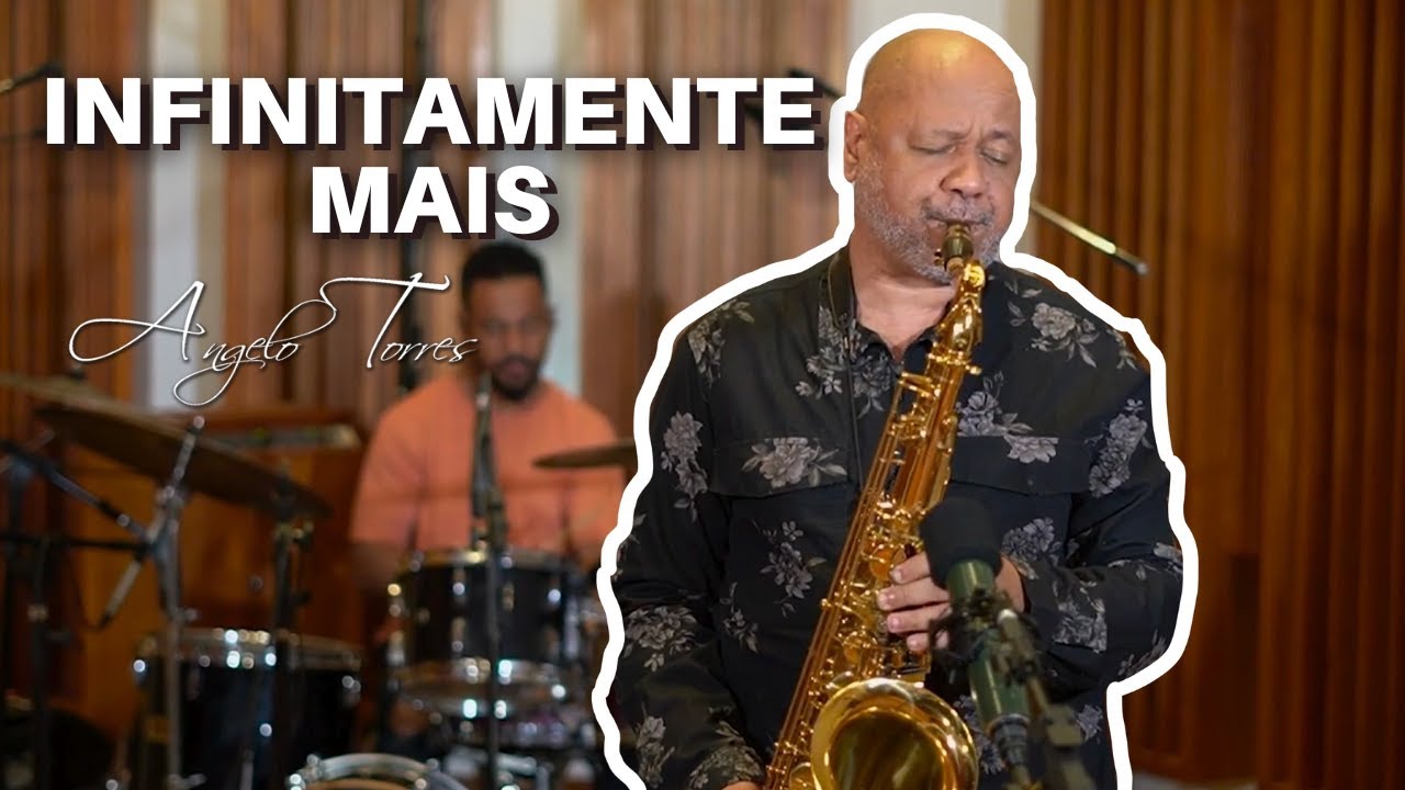 INFINITAMENTE MAIS (Asaph Borba) INSTRUMENTAL - ANGELO TORRES e BANDA