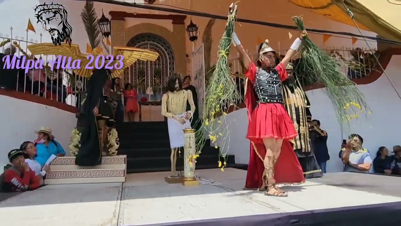 Semana Santa - Villa Milpa Alta 2023