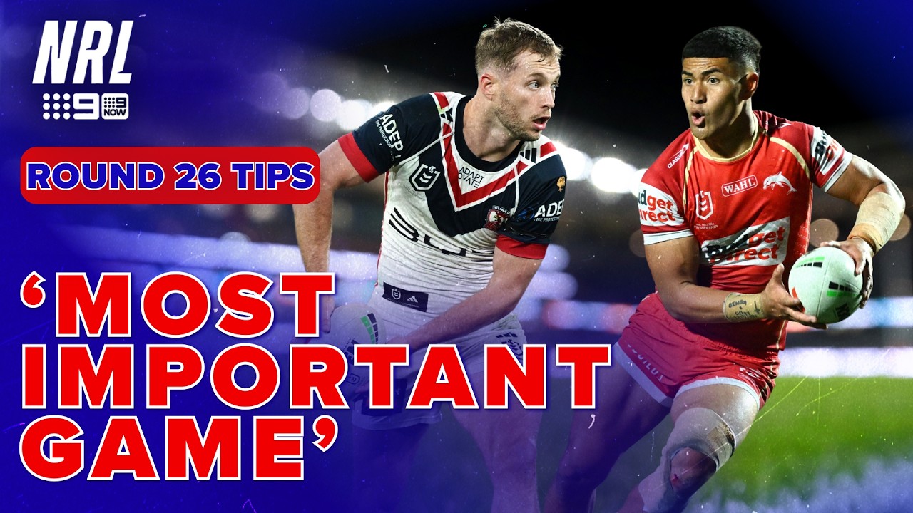 Most important Game of the season has the boys split | NRL Tips - Round 26