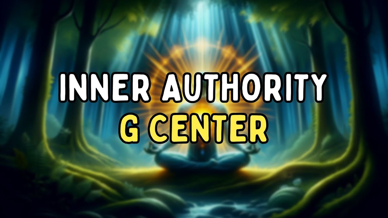 102. Inner Authority - G Center | Human Design Indonesia
