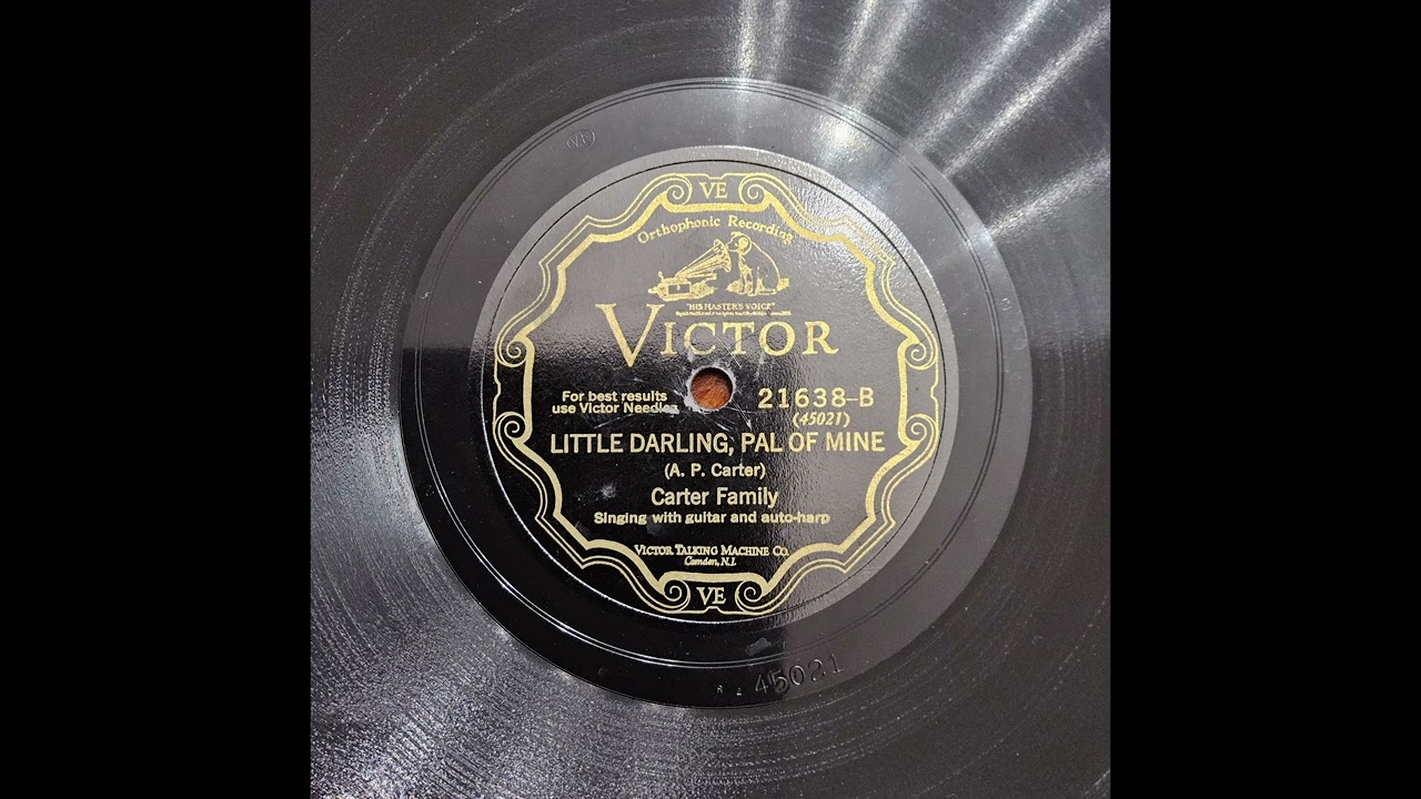 Little Darling, Pal of Mine - Carter Family (1927)