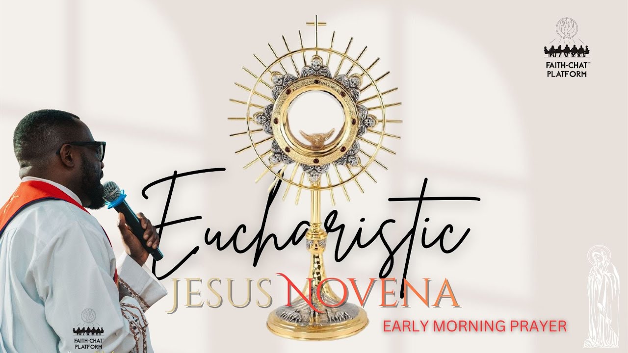 Friday Morning Prayer  | The Eucharistic Jesus Novena (Day 8)