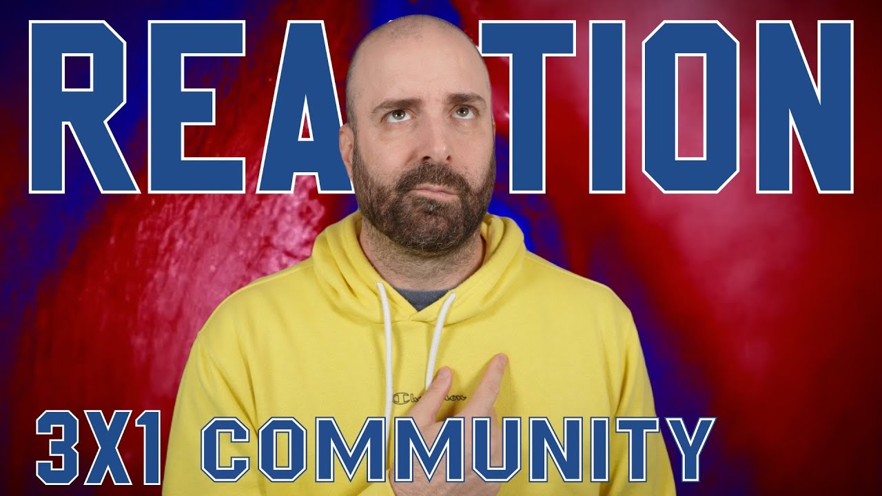 Community 3x1 Reaction - 