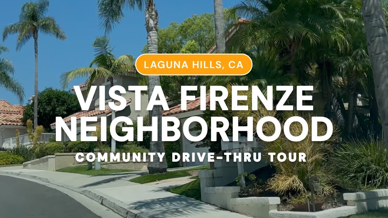 Driving Around the Vista Firenze Neighborhood in Laguna Hills (Orange County, CA)