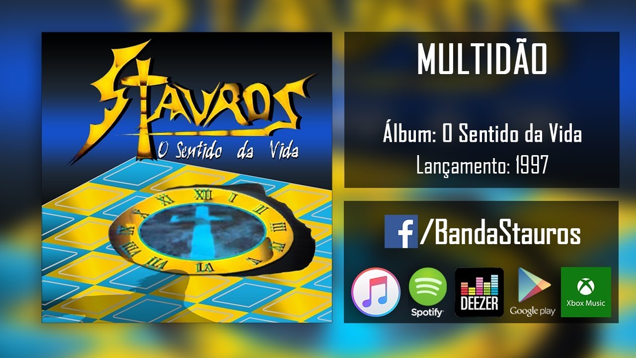 Stauros - Multidão | O Sentido da Vida | 1997