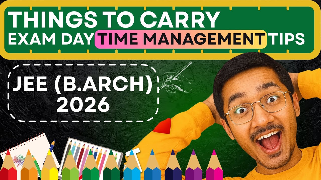 Things to Carry & Exam Day Time Management Tips | JEE (B.Arch) 2026: | Sachin Prajapat (Bhaiya)