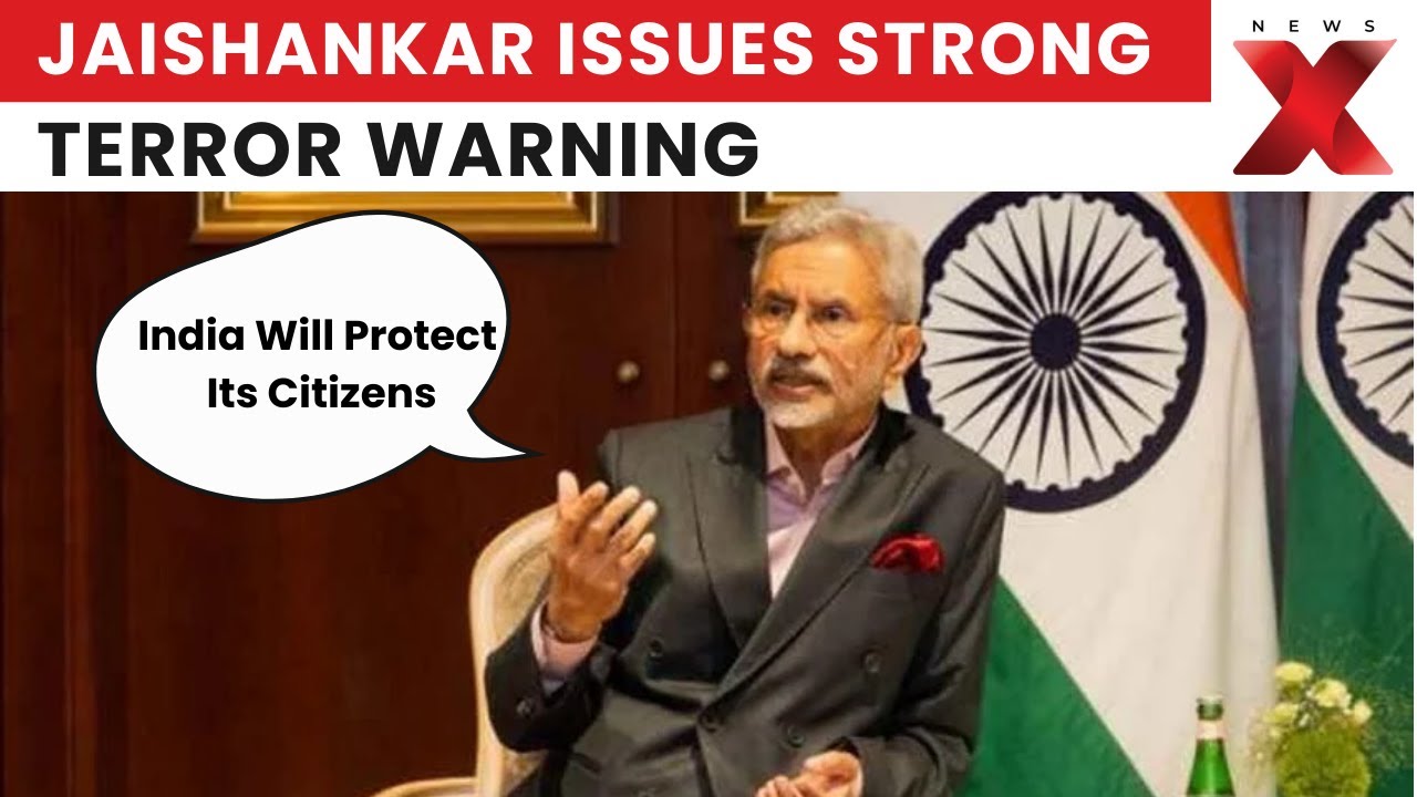 India Will Protect Its Citizens: Jaishankar Warns Neighbours Backing Terror