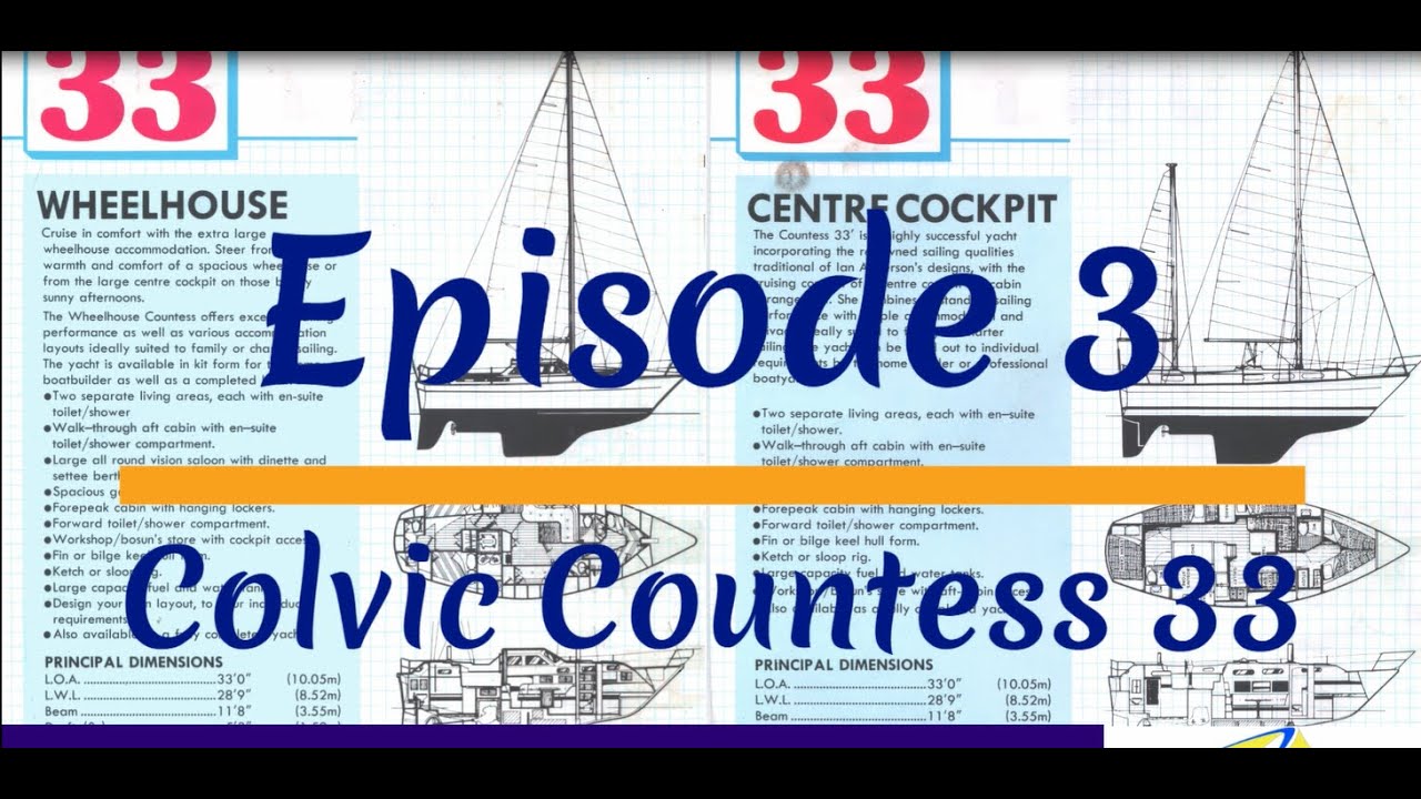 Best Budget Sailboat Cruisers Episode 3   Colvic Countess 33