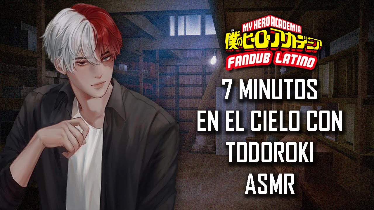 ASMR | 7 Minutos en el cielo con Todoroki 🌹 | BNHA | Roleplay |  Español Latino