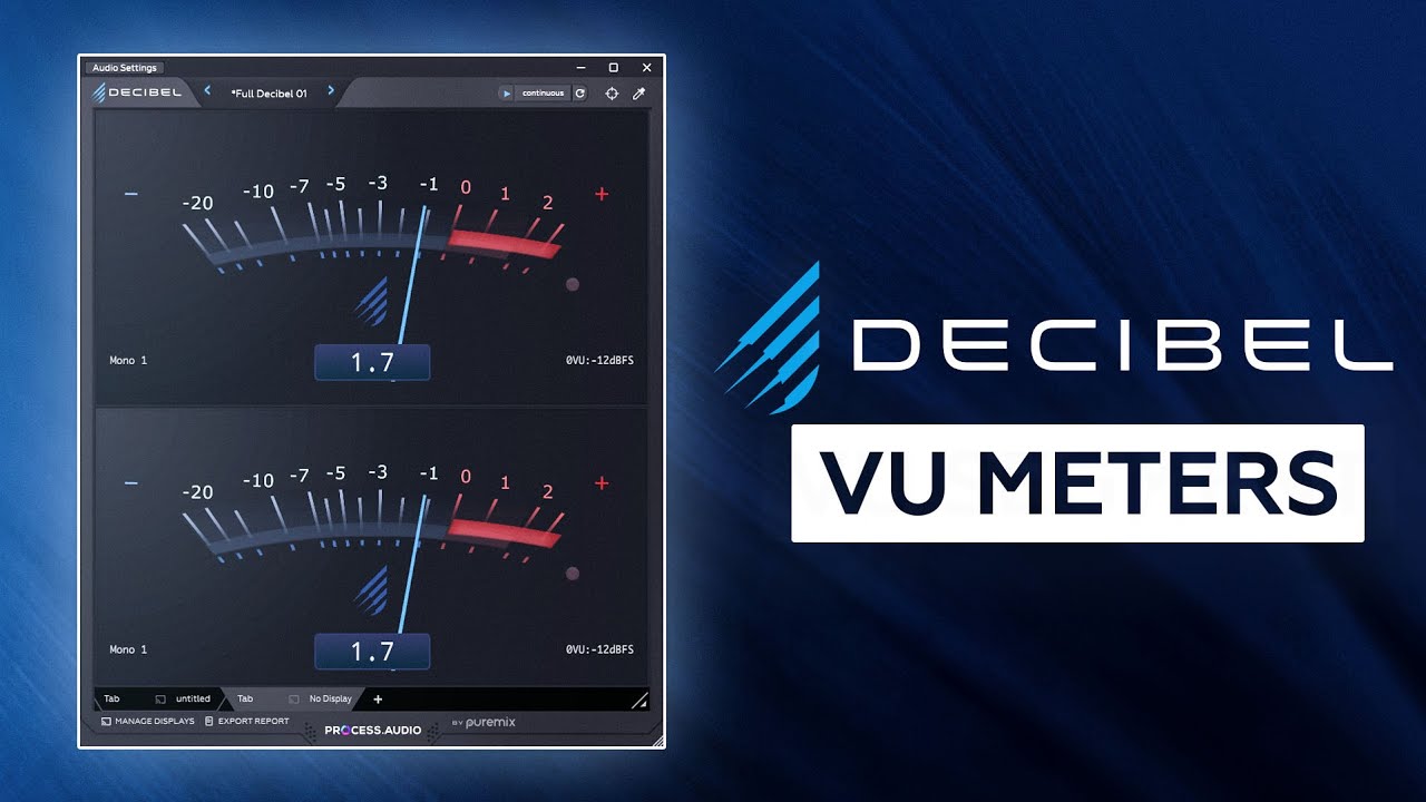 The Decibel VU METER: Get a feel for your levels
