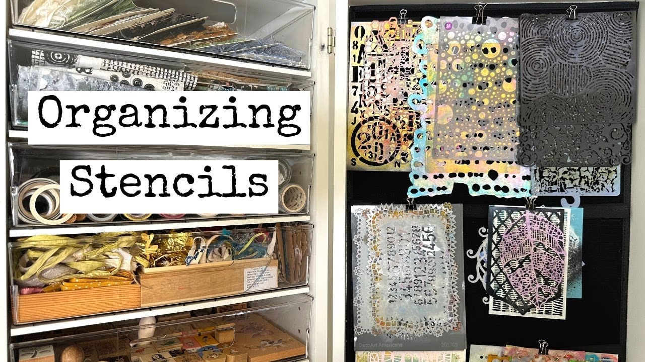 The Struggle With Organizing Stencils