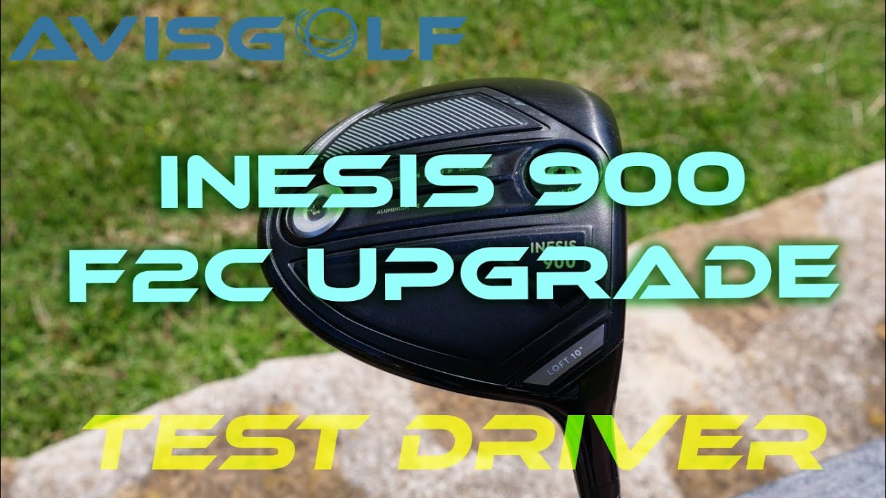 Le driver INESIS 900 F2C UPGRADE testé par AVISGOLF.com