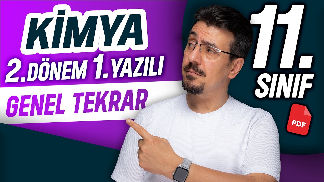 11.sınıf kimya 2.d&ouml;nem 1.yazılı 2025-2026 | Genel tekrar