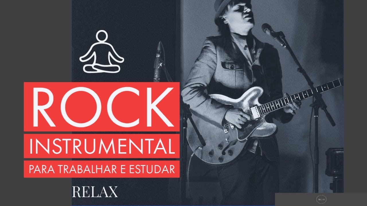 M&uacute;sica para trabalhar e estudar !!! ROCK Instrumental