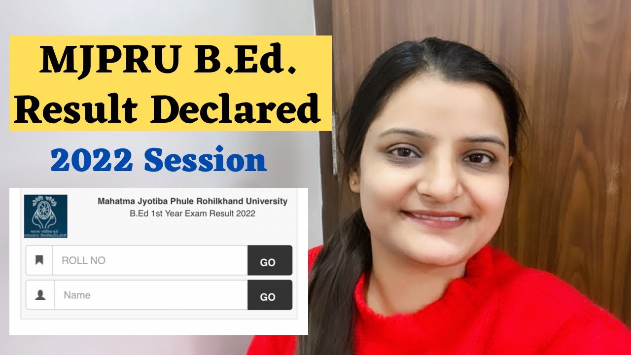 MJPRU B.Ed. Result Declared 2022 ✌🏻✅
