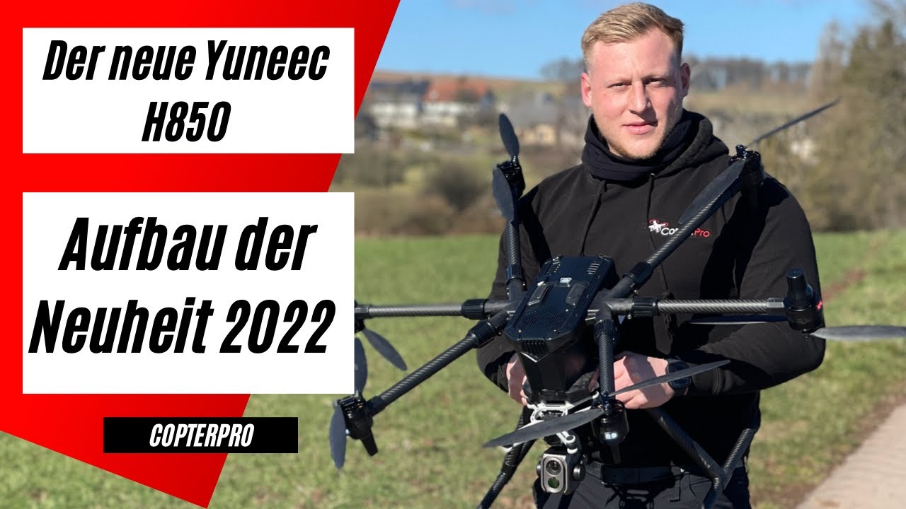 Der neue Yuneec H850| Aufbau der Neuheit 2022| Diese Features hat der Hexacopter von Yuneec| H850