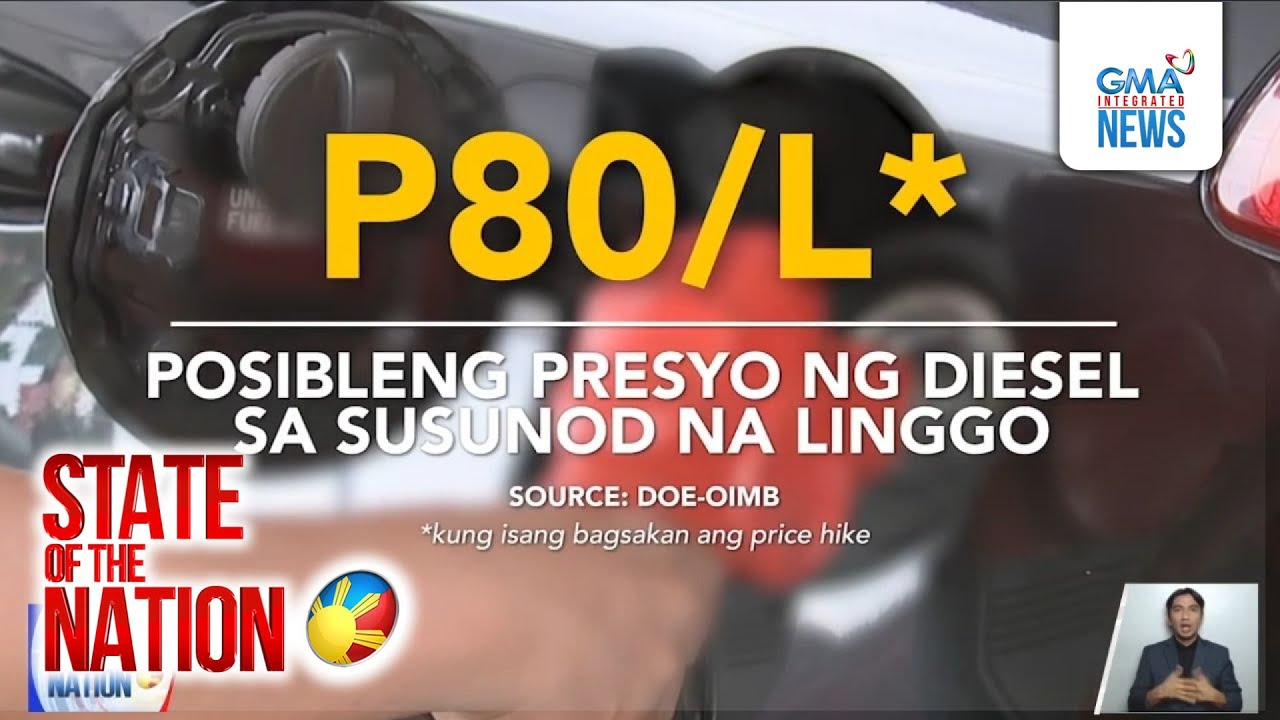 Diesel, posibleng umakyat sa P80/L, ayon sa Energy Dept. | SONA