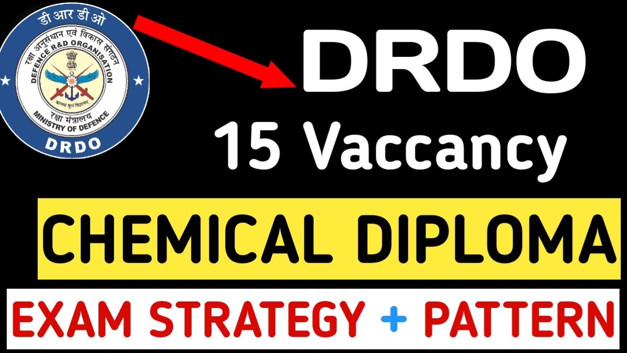 DRDO Recruitment for Chemical Diploma 15 vacancy | CEPTAM 11 | Exam pattern and Strategy 2025