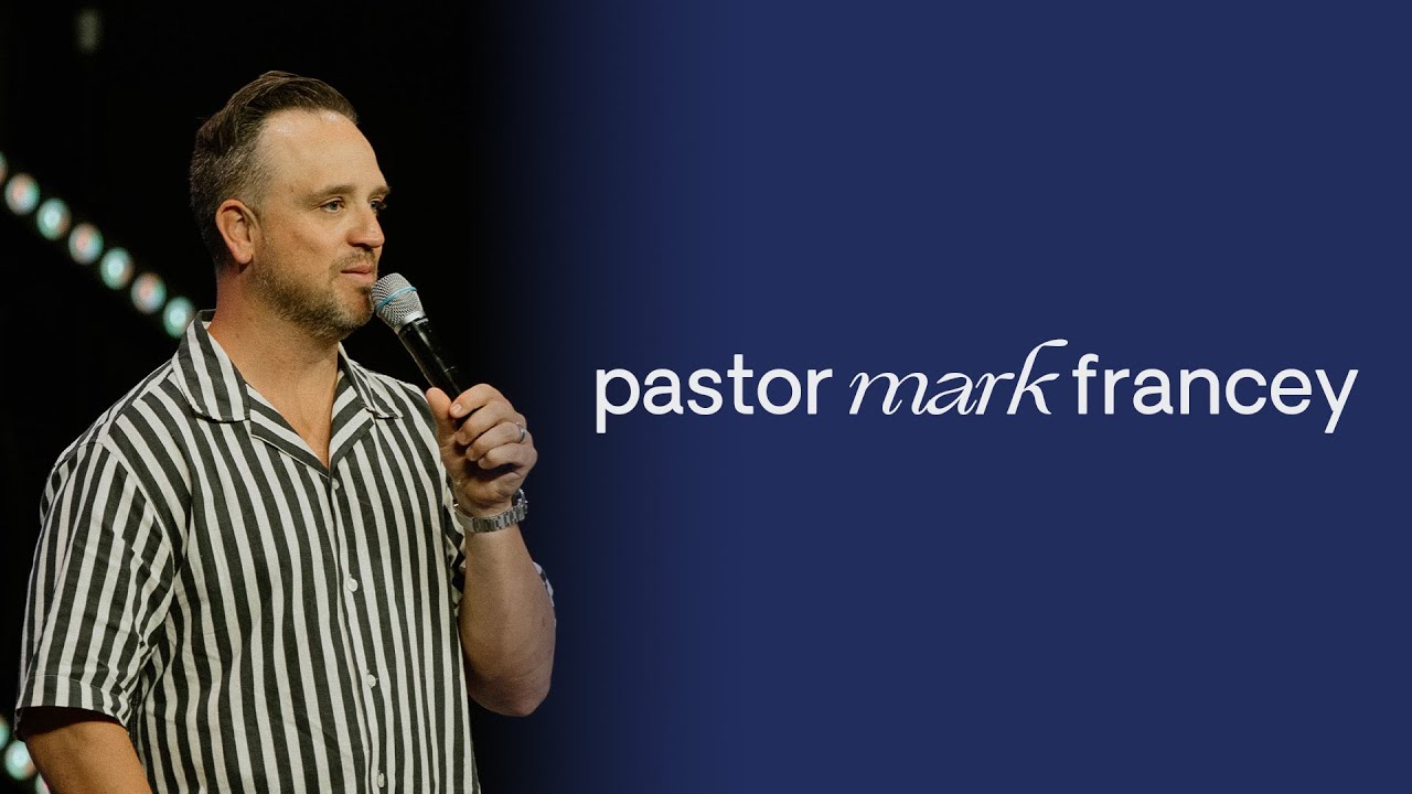 Pastor Mark Francey | Growing Up | 8/3/25