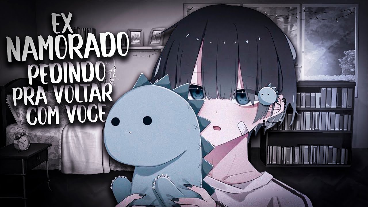(ASMR) EX NAMORADO QUERENDO VOLTAR COM VOCÊ…(PT-BR)