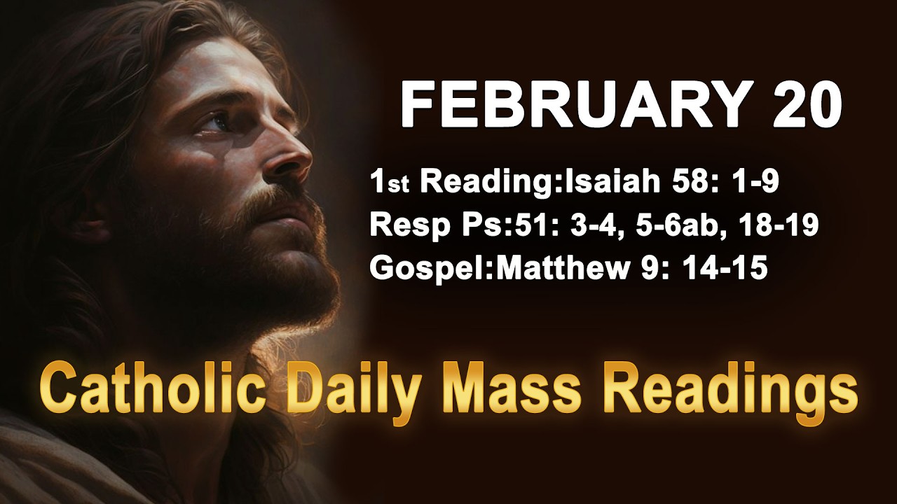 Catholic Daily Mass Readings for today I Friday February 20 2026