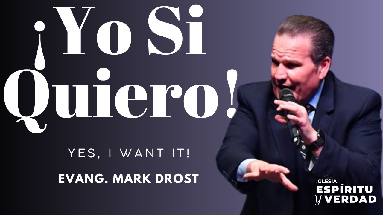 ¡Yo Si Quiero! - Evangelista Mark Drost
