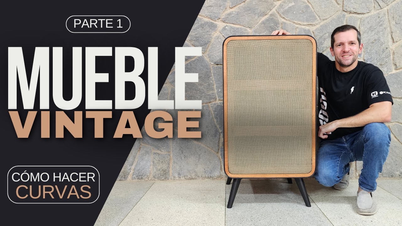 Cómo hacer curvas en madera / Mueble Vintage Parte 1