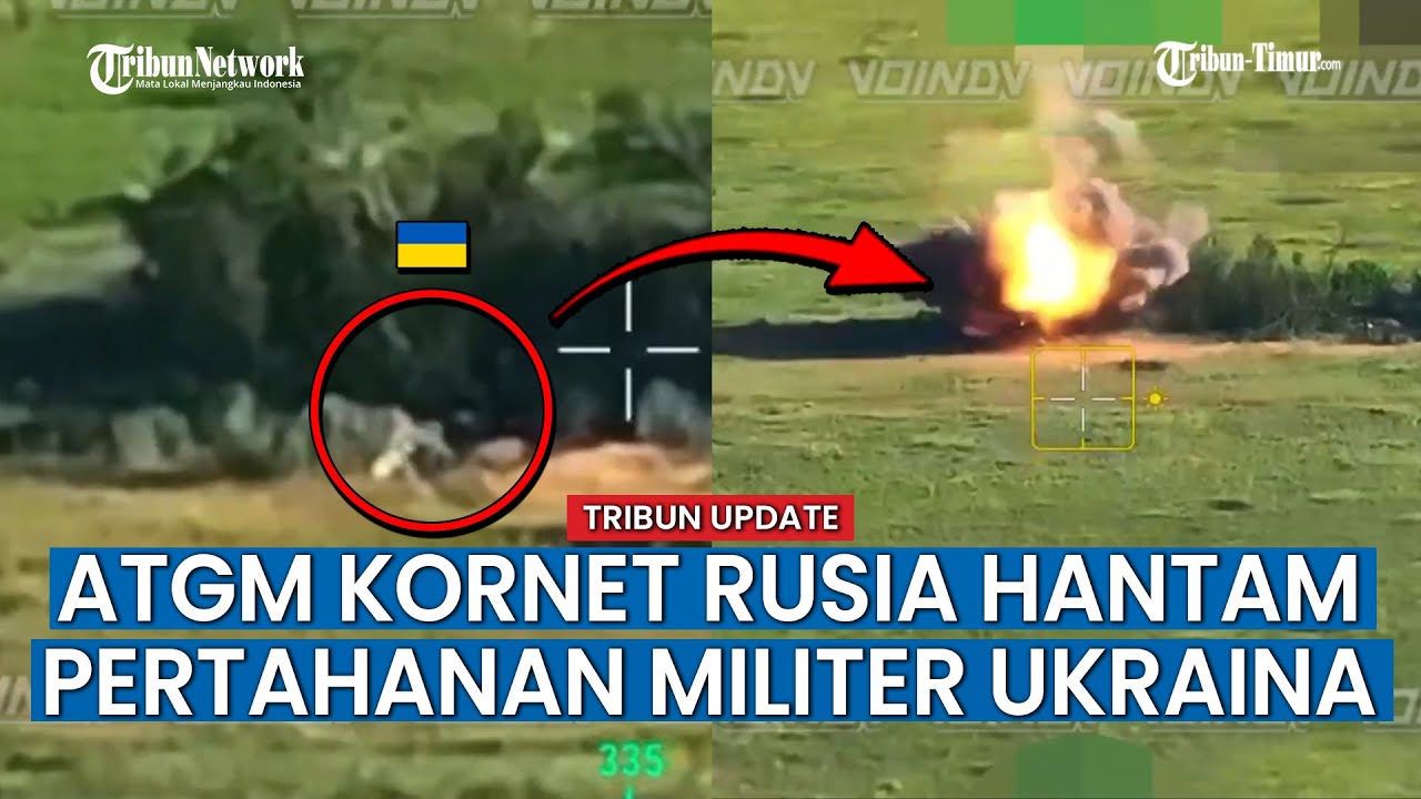 ATGM Kornet Rusia Hancurkan Benteng yang Dipasang Tentara Ukraina