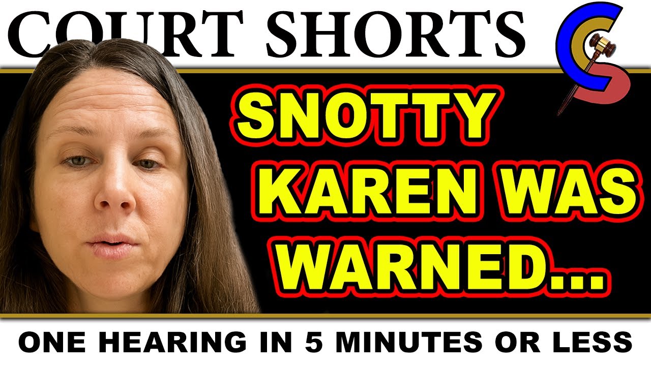 Judge Gives Snotty Karen Exactly What She Asks For