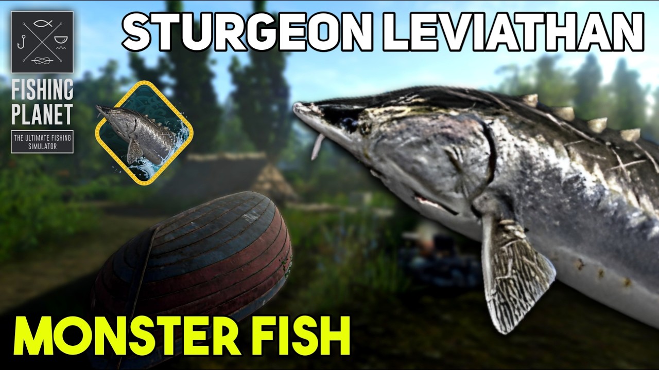MONSTER FISH STURGEON LEVIATHAN DNIPRO RIVER - FISHING PLANET