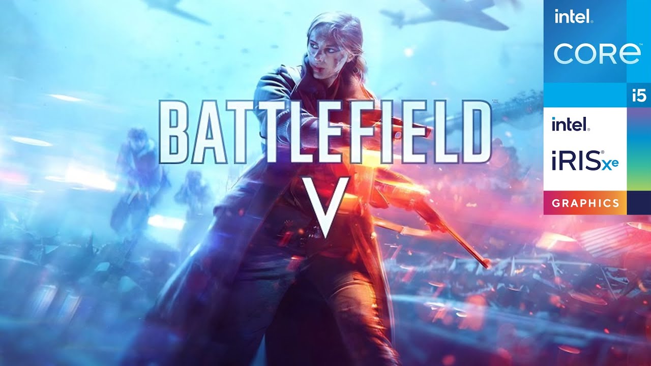 Battlefield V | Intel i5-1135G7 - Iris Xe Graphics | Performance Test