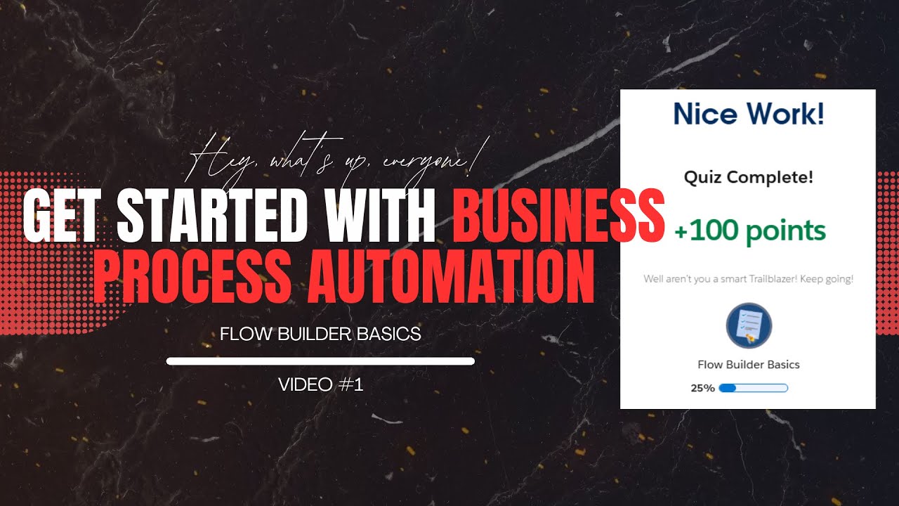 🤖 Salesforce Automation Basics | Get Started with Business Process Automation