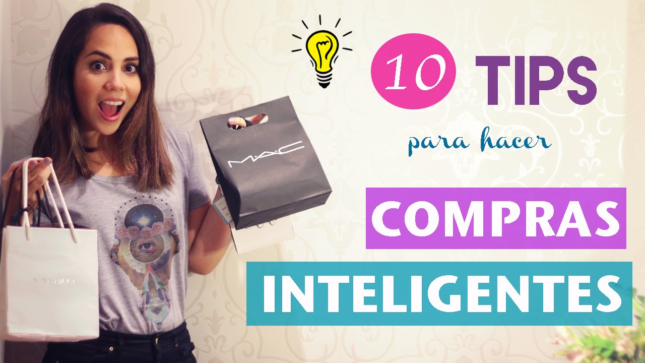 10 TIPS PARA HACER COMPRAS INTELIGENTES | What The Chic