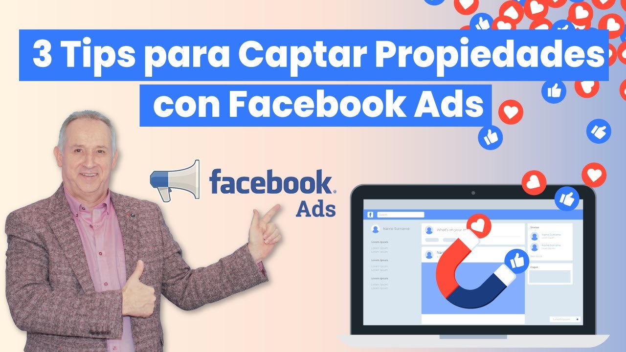3 Tips para Captar Propiedades con Facebook Ads. Tutorial Paso a Paso
