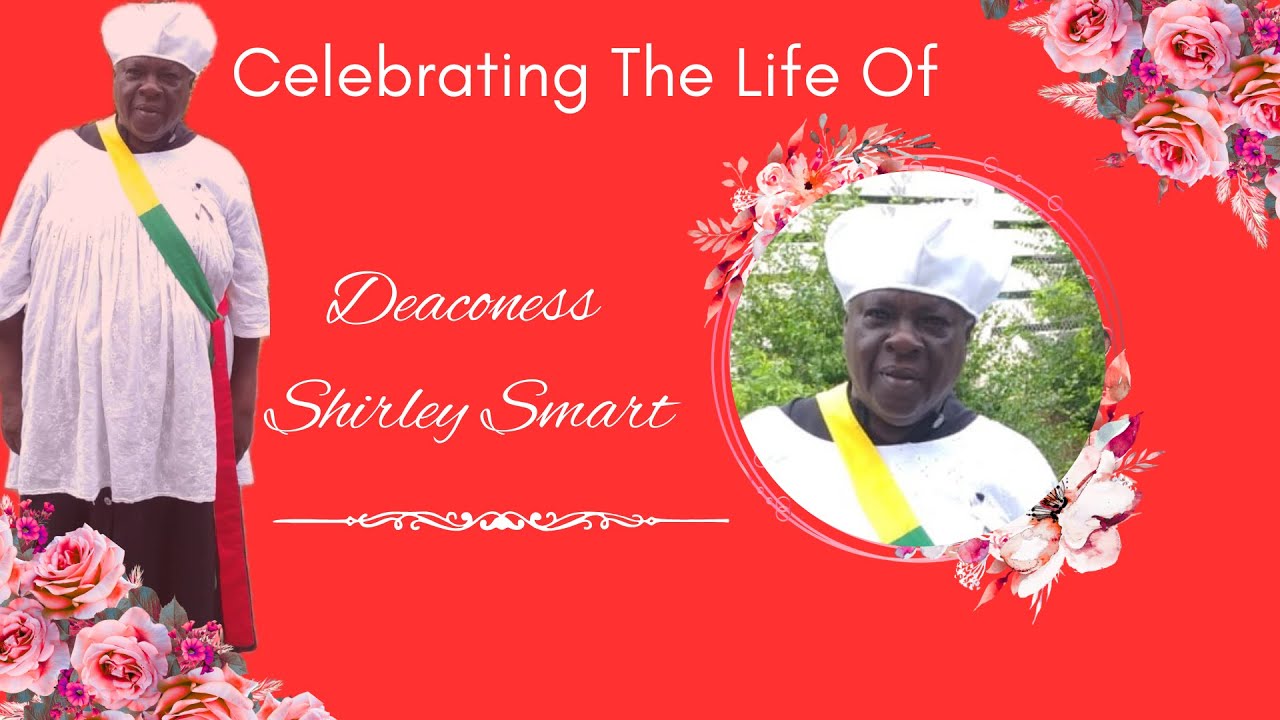 Deaconess Shirley Smart - Funeral Service