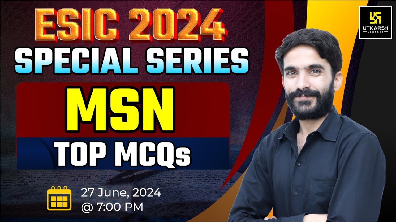 ESIC Exam Special Class #31 | MSN | Most Important Questions | By Raju Sir