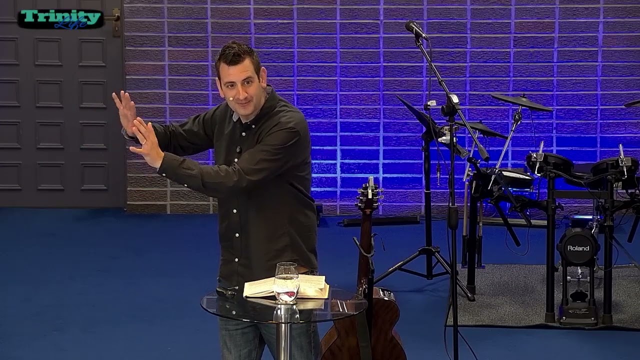 Trinity Life - Ps Daniel Sutherland - Church on the Move